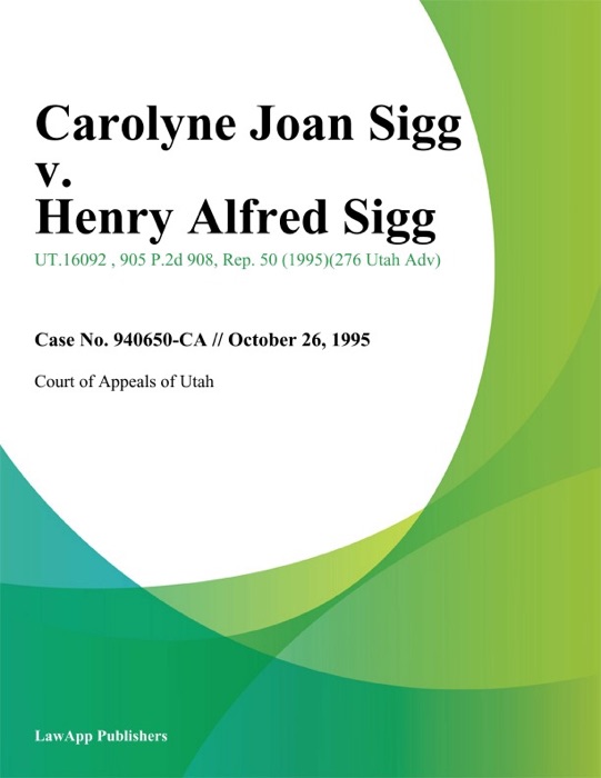 Carolyne Joan Sigg v. Henry Alfred Sigg