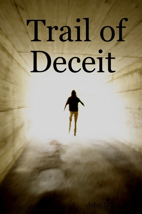 Trail of Deceit