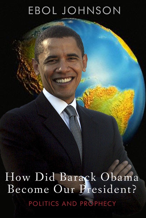 How Did Barack Obama Become Our President?