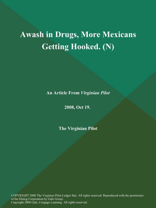 Awash in Drugs, More Mexicans Getting Hooked (N)