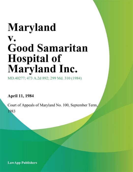 Maryland v. Good Samaritan Hospital of Maryland Inc.