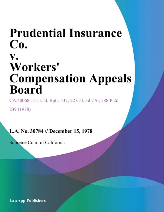 Prudential Insurance Co. V. Workers' Compensation Appeals Board