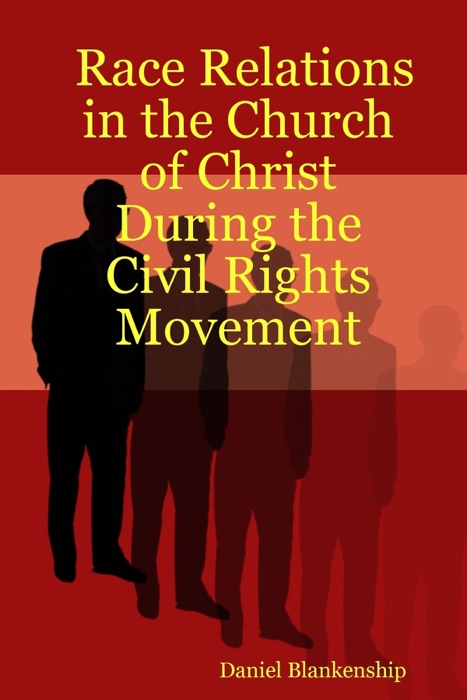 Race Relations In the Church of Christ During the Civil Rights Movement