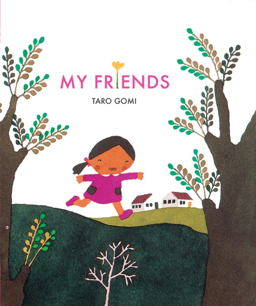 My Friends by Taro Gomi on Apple Books