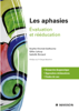 Gilles Leloup, Sophie Chomel-Guillaume, Isabelle Bernard & Elodie Lecoquerre - Les aphasies artwork