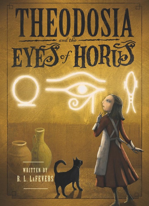 Theodosia and the Eyes of Horus