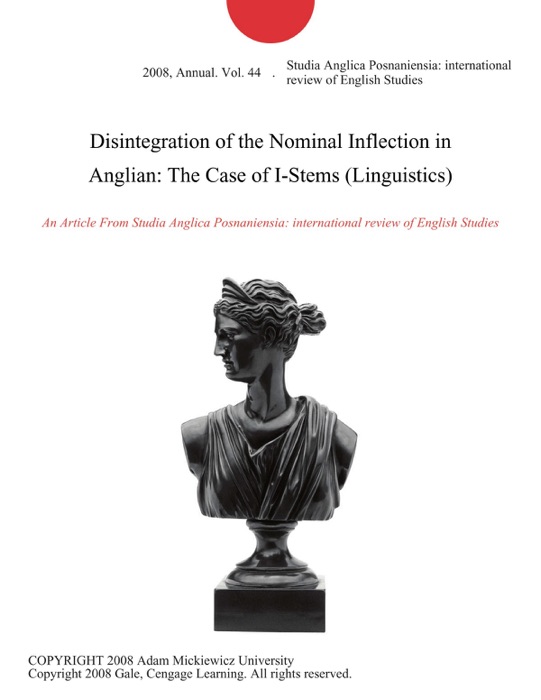 Disintegration of the Nominal Inflection in Anglian: The Case of I-Stems (Linguistics)