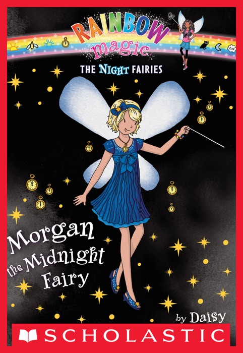 Night Fairies #4: Morgan the Midnight Fairy