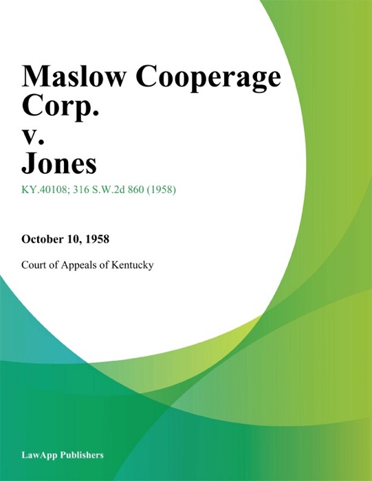 Maslow Cooperage Corp. v. Jones