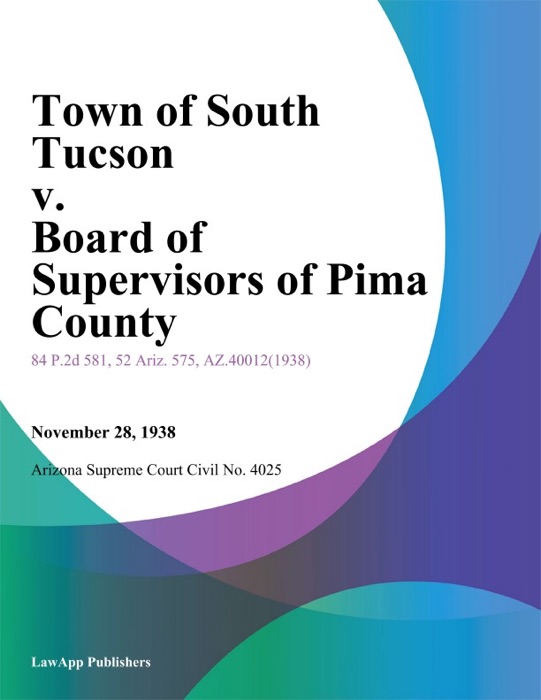 Town Of South Tucson V. Board Of Supervisors Of Pima County
