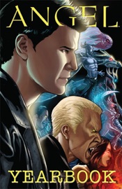 Angel: Yearbook - Peter David, Brian Lynch, Jeff Mariotte, David Messina, Chris Ryall, Scott Tipton, Elena Casagrande, Stephen Mooney, Daniel Roth, Patrick Shand & Franco Urru by  Peter David, Brian Lynch, Jeff Mariotte, David Messina, Chris Ryall, Scott Tipton, Elena Casagrande, Stephen Mooney, Daniel Roth, Patrick Shand & Franco Urru PDF Download