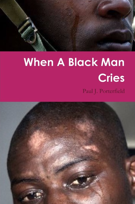 When a Black Man Cries