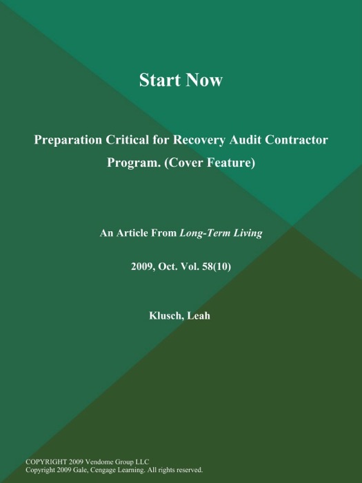 Start Now: Preparation Critical for Recovery Audit Contractor Program (Cover Feature)