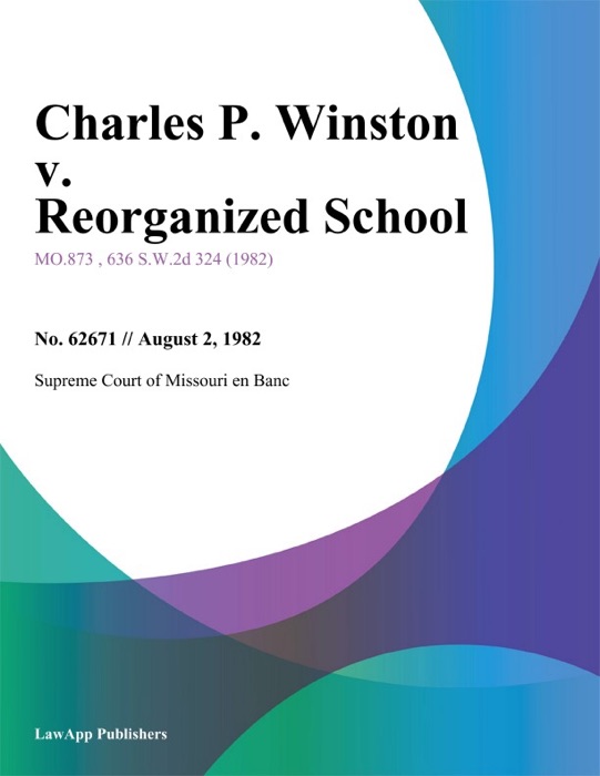 Charles P. Winston v. Reorganized School