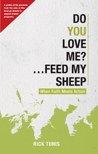 Do You Love Me? ...Feed My Sheep