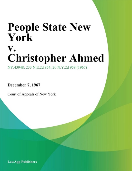 People State New York v. Christopher Ahmed