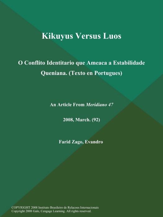 Kikuyus Versus Luos: O Conflito Identitario que Ameaca a Estabilidade Queniana (Texto en Portugues)