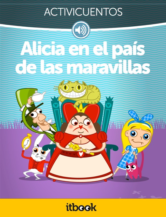 Alicia en el país de las maravillas - Activicuentos
