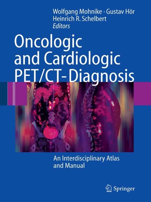 Oncologic and Cardiologic PET/CT-Diagnosis