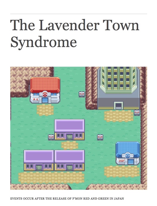 The Lavender Town Syndrome