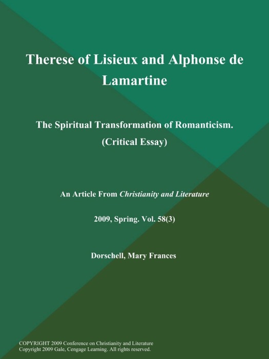 Therese of Lisieux and Alphonse de Lamartine: The Spiritual Transformation of Romanticism (Critical Essay)