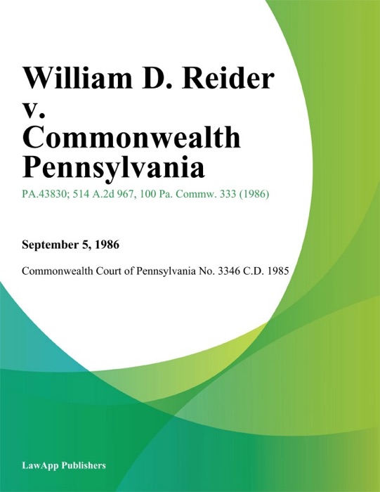 William D. Reider v. Commonwealth Pennsylvania