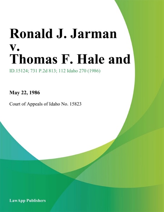 Ronald J. Jarman v. Thomas F. Hale and