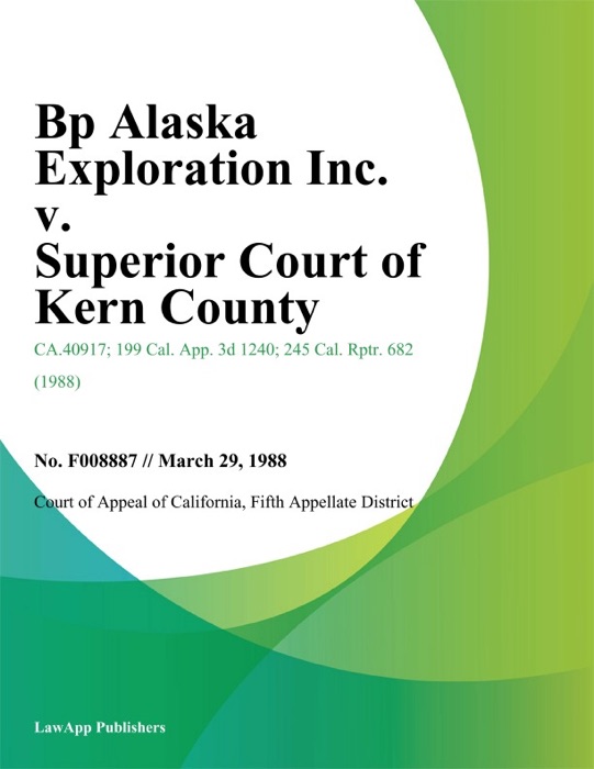 Bp Alaska Exploration Inc. v. Superior Court of Kern County