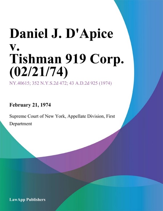 Daniel J. D'Apice v. Tishman 919 Corp.