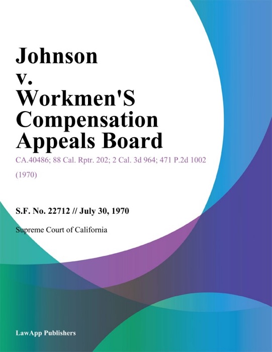 Johnson V. Workmen's Compensation Appeals Board