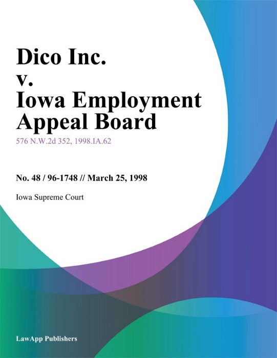 Dico Inc. v. Iowa Employment Appeal Board