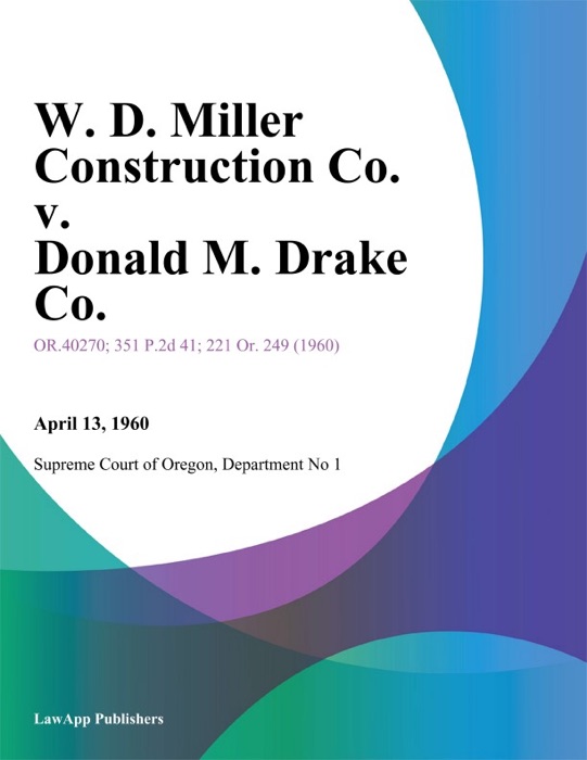 W. D. Miller Construction Co. v. Donald M. Drake Co.