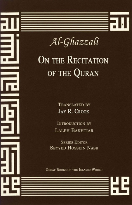 Al-Ghazzali On Quranic Recitation