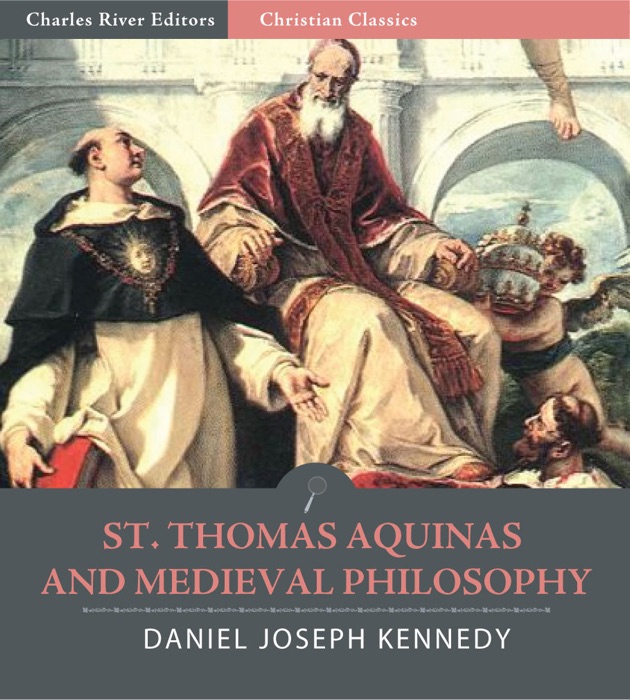 St. Thomas Aquinas and Medieval Philosophy