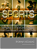 Sports Psychology - Diane Ulicsni