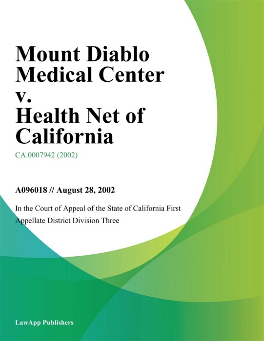 Mount Diablo Medical Center v. Health Net of California