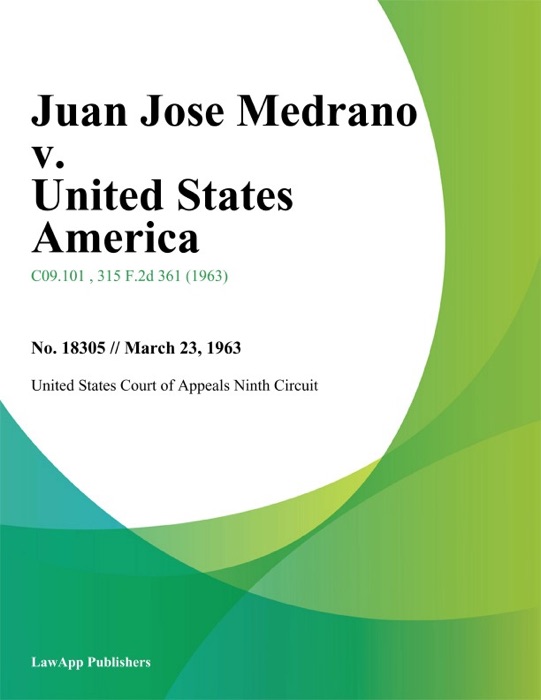 Juan Jose Medrano v. United States America