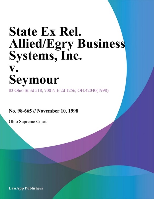 State Ex Rel. Allied/Egry Business Systems, Inc. v. Seymour