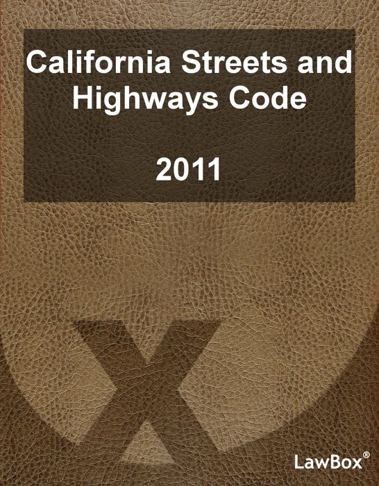 California Streets and Highways Code 2011