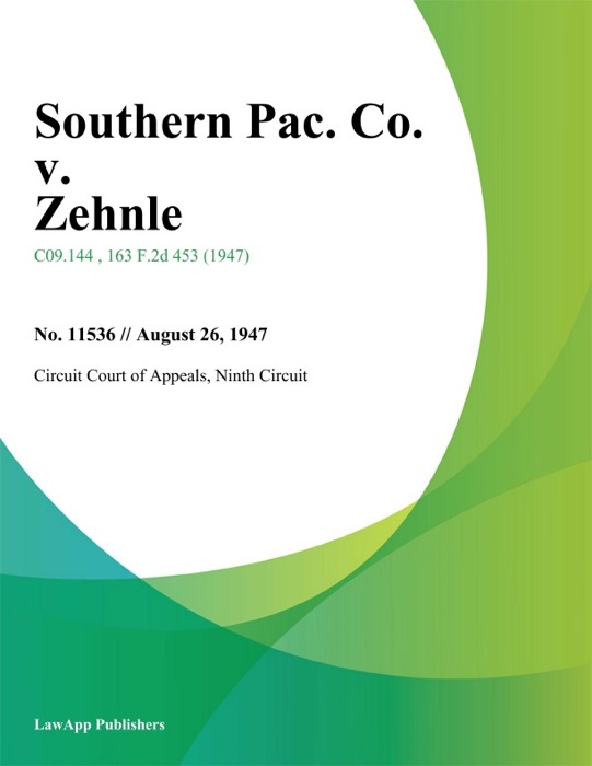 Southern Pac. Co. v. Zehnle