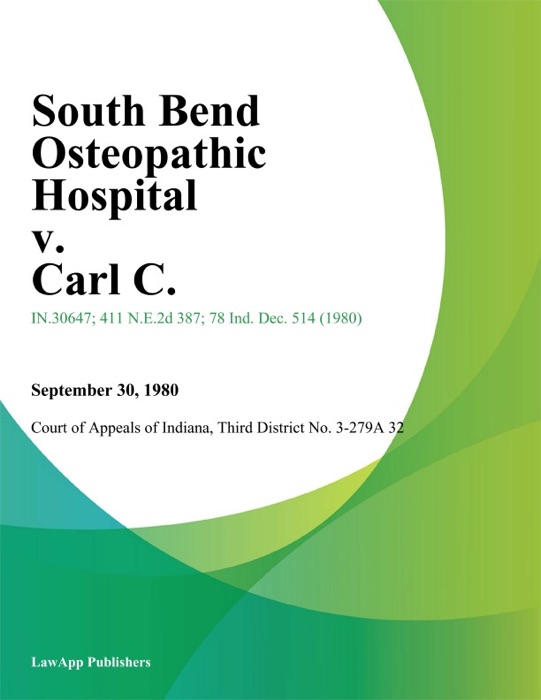 South Bend Osteopathic Hospital v. Carl C.