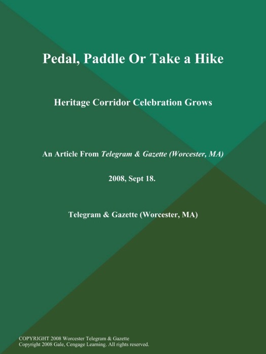 Pedal, Paddle Or Take a Hike; Heritage Corridor Celebration Grows