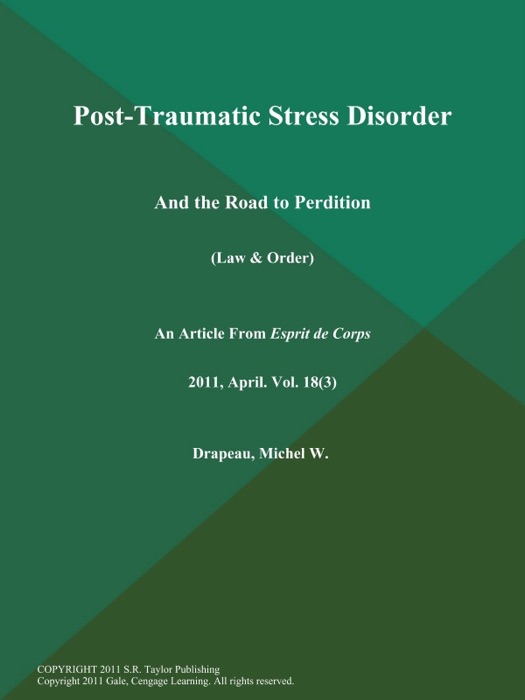 Post-Traumatic Stress Disorder: And the Road to Perdition (Law & Order)