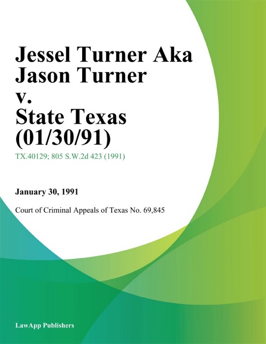 Jessel Turner Aka Jason Turner V. State Texas (01/30/91)