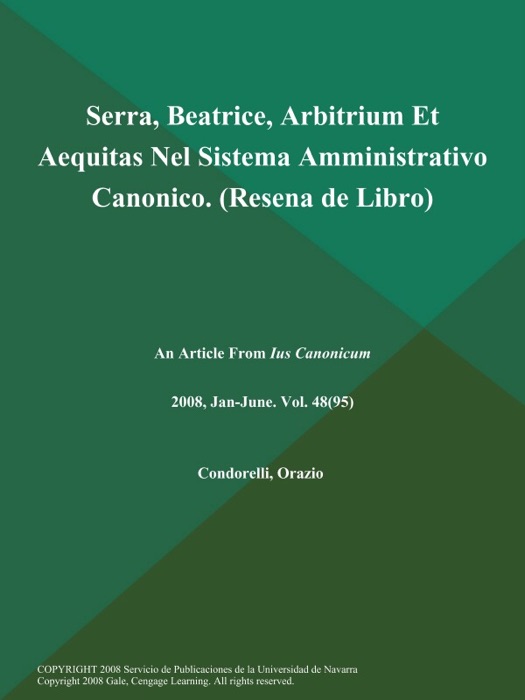 Serra, Beatrice, Arbitrium Et Aequitas Nel Sistema Amministrativo Canonico (Resena de Libro)