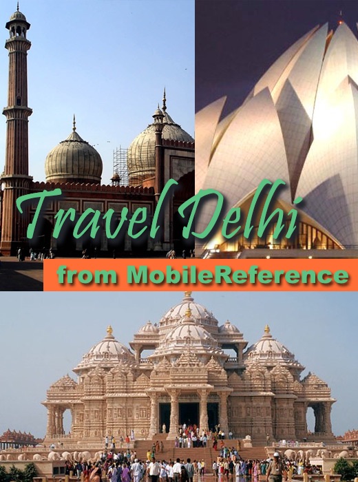 Delhi, India: Illustrated Travel Guide, Phrasebook & Maps (Mobi Travel)