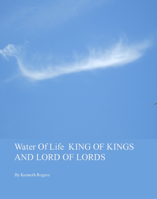 Water Of Life King of Kings and Lord of Lords