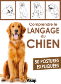 Comprendre le langage des chiens - Aude Yvanès