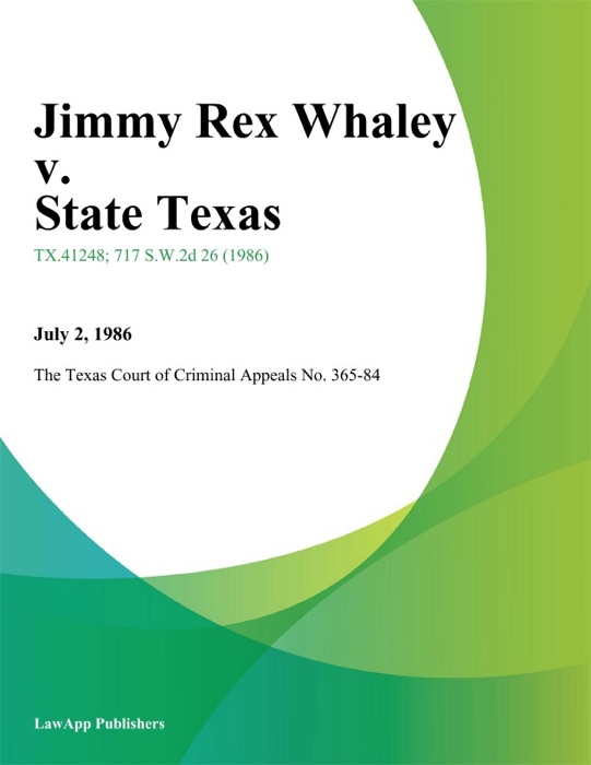 Jimmy Rex Whaley v. State Texas