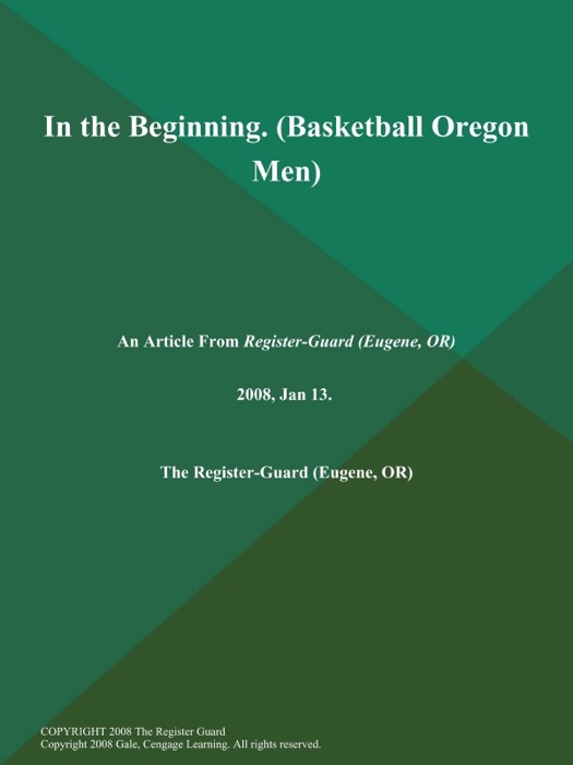 In the Beginning (Basketball Oregon Men)